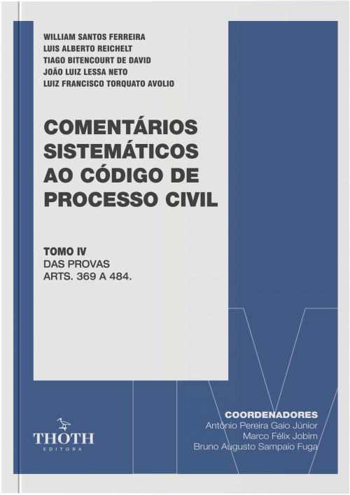 Comentários Sistemáticos ao Código de Processo Civil: Das Provas arts. 369 a 484