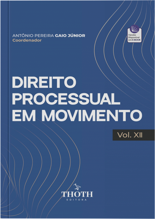 Direito Processual em Movimento Vol. XII