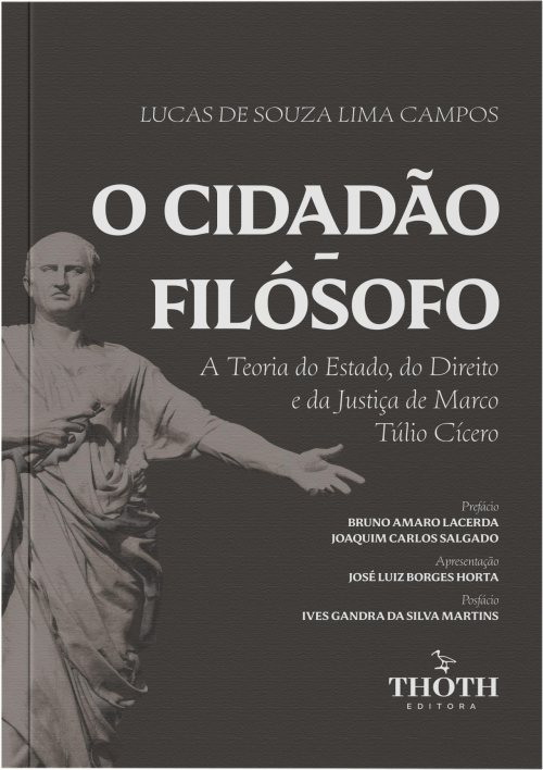 O Cidadão-filósofo: A Teoria do Estado, do Direito e da Justiça de Marco Túlio Cícero