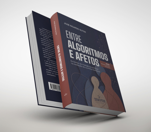 Entre Algoritmos e Afetos: Os Limites da Inteligência Artificial na Mediação de Conflitos Familiares