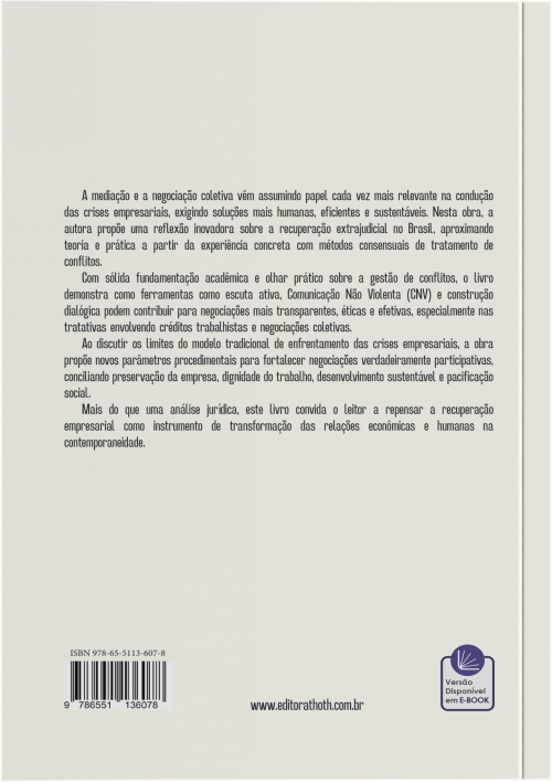 A Prática da Mediação e da Negociação em Recuperação Extrajudicial de Empresas: Negociação de Créditos, Direitos Fundamentais e Cidadania do Trabalhador