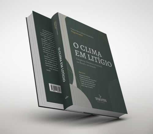 O Clima em Litígio: Litigância Climática estrutural no Brasil e no Mundo