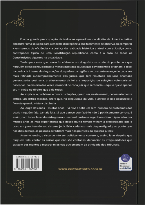 O Fracasso da Justiça: A Incoerência Normativa e o Decisionismo Judicial na América Latina e Uma Dívida ainda Pendente: O Processo Adversarial puro em Todos os Foros Judiciais