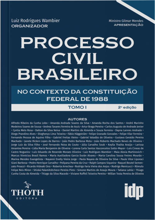 Processo Civil Brasileiro: no Contexto da Constituição Federal de 1988 - TOMO I e II