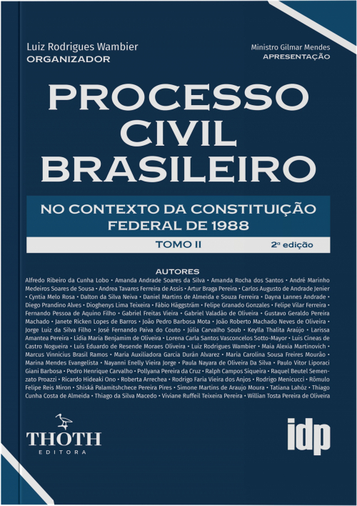 Processo Civil Brasileiro: no Contexto da Constituição Federal de 1988 - TOMO I e II