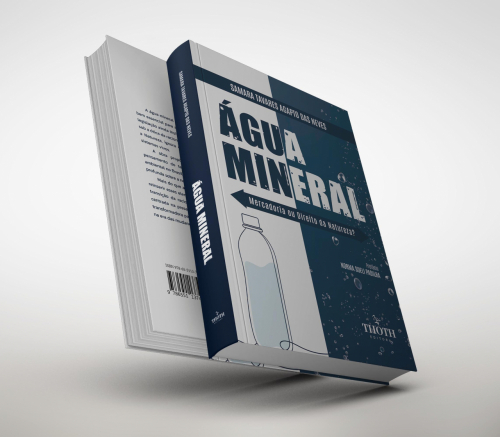 Água Mineral: Mercadoria ou Direito da Natureza?