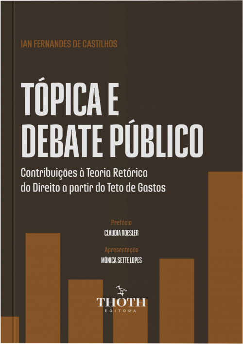 Tópica e Debate Público: Contribuições à Teoria Retórica do Direito a Partir do Teto de Gastos
