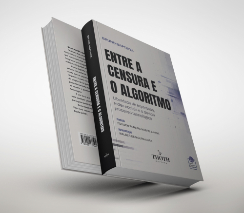 Entre a Censura e o Algoritmo: Liberdade de Expressão, Redes Sociais e o Devido Processo Tecnológico
