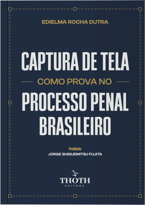 Captura de Tela Como Prova no Processo Penal Brasileiro