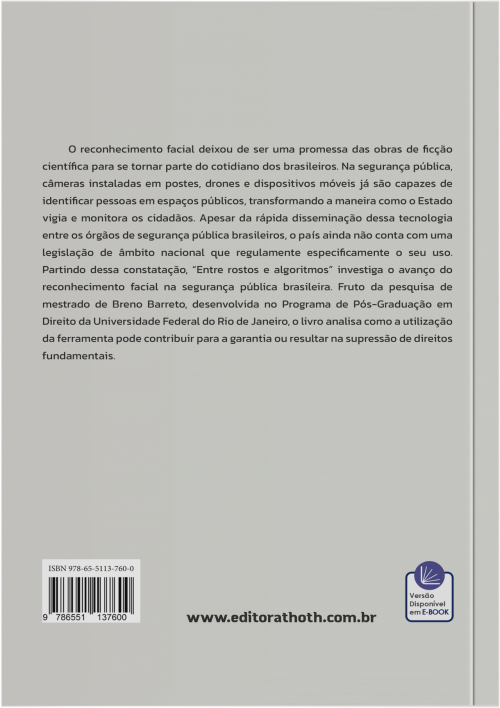 Entre Rostos e Algoritmos: Um Estudo Sobre as Tecnologias de Reconhecimento Facial na Segurança Pública Brasileira