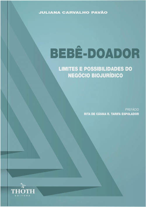 Bebê-Doador: Limites e Possibilidades do Negócio Biojurídico