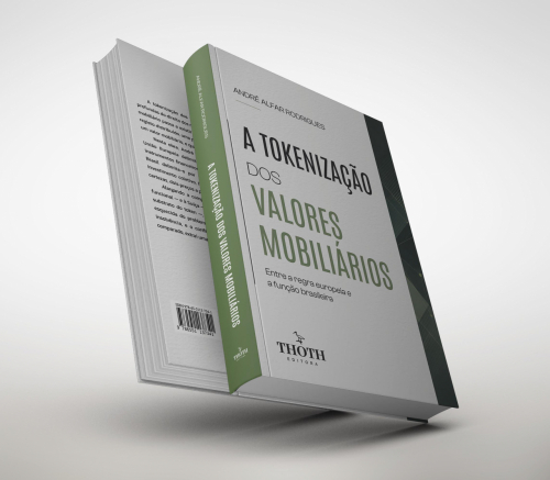 A Tokenização dos Valores Mobiliários: Entre a Regra Europeia e a Função Brasileira