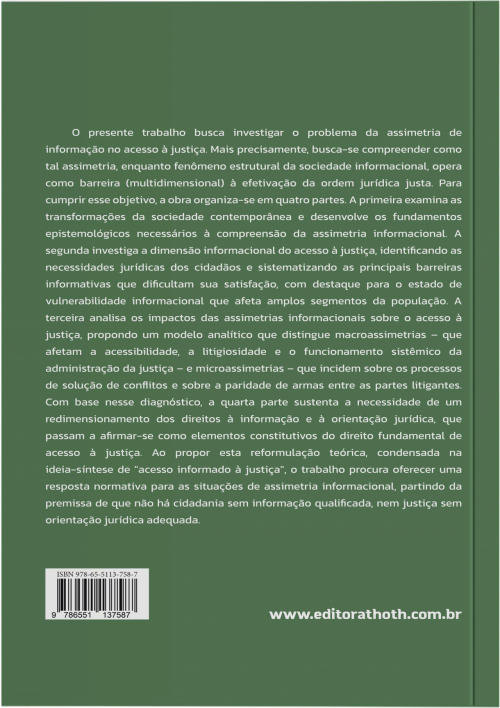 Informação, Litigiosidade e Processo: Um Estudo Sobre a Assimetria de Informação no Acesso à Justiça