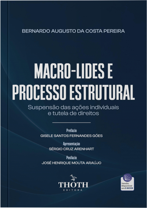 Macro-lides e Processo Estrutural: Suspensão das Ações Individuais e Tutela de Direitos