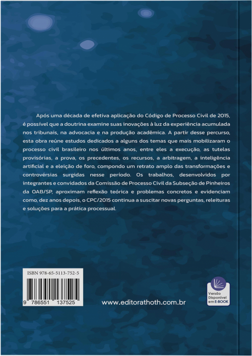 Ensaios sobre os 10 anos de Vigência do CPC de 2015: Contribuições da Comissão de Processo Civil da Subseção de Pinheiros da OAB/SP