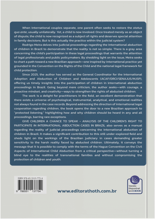 Give Children a Chance to Speak: Analysis of the Children's Right to Participate in International Abduction cases in Brazil