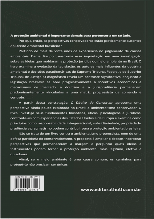 O Direito de Conservar: Desequilíbrio Ideológico e Ambientalismo Conservador no Direito Ambiental Brasileiro