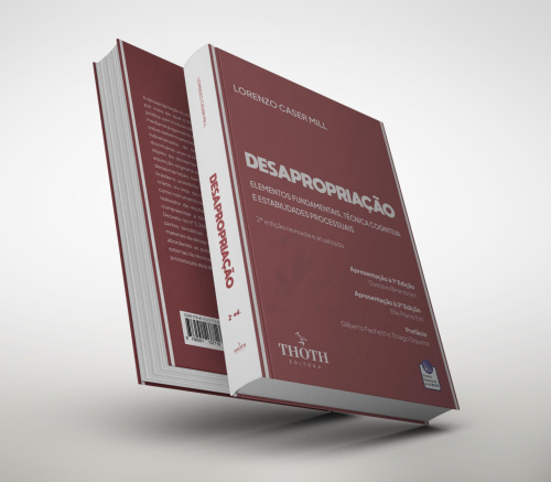 Desapropriação: Elementos Fundamentais, Técnica Cognitiva e Estabilidades Processuais - 2ª Edição