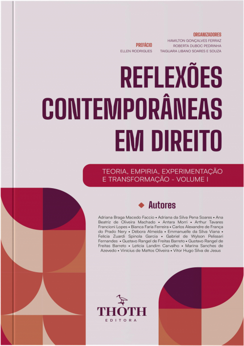 Reflexões Contemporâneas em Direito: Teoria, Empiria, Experimentação e Transformação - Volume I