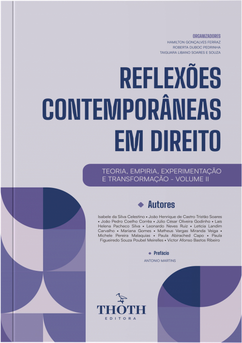 Reflexões Contemporâneas em Direito: Teoria, Empiria, Experimentação e Transformação - Volume II
