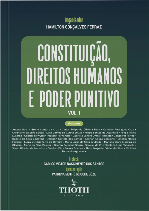 Constituição, Direitos Humanos e Poder Punitivo - Volume I