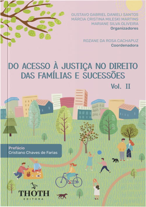 Do acesso à Justiça no Direito das Famílias e Sucessões - Vol. II