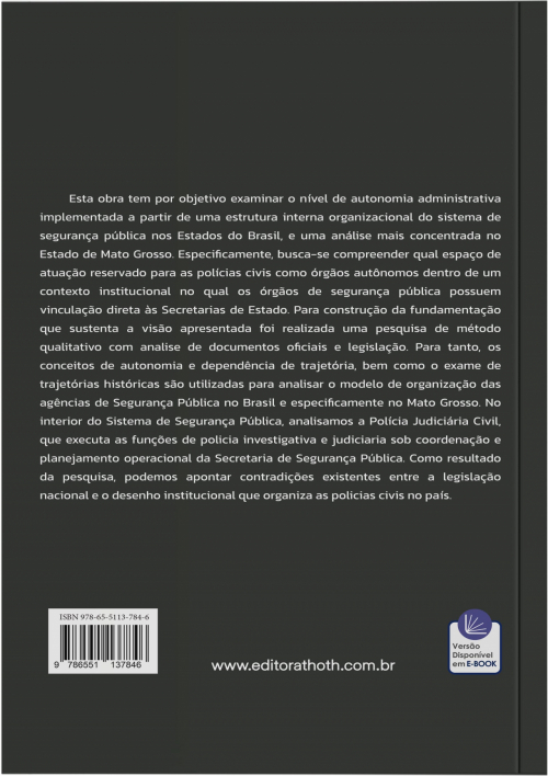 Autonomia Das Polícias Civis: Uma Análise Organizacional dos Sistemas Estaduais de Segurança Pública