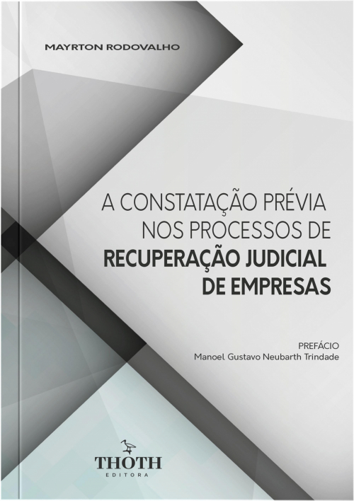 A Constatação Prévia nos Processos de Recuperação Judicial de Empresas