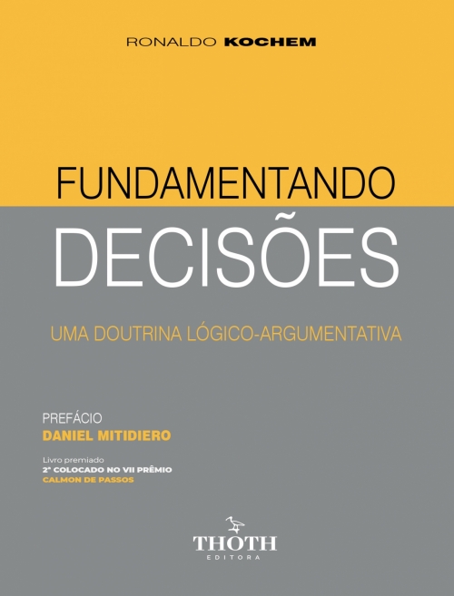 Fundamentando Decisões: Uma Doutrina Lógica-Argumentativa