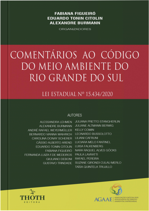 Comentários ao Código do Meio Ambiente do Rio Grande do Sul: Lei Estadual Nº 15.434/2020