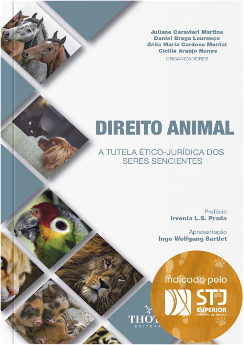 Direito Animal: A Tutela Ético-Jurídica dos Seres Sencientes