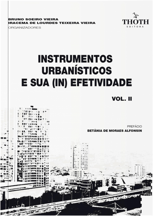 Instrumentos urbanísticos e sua (in)efetividade Vol. II