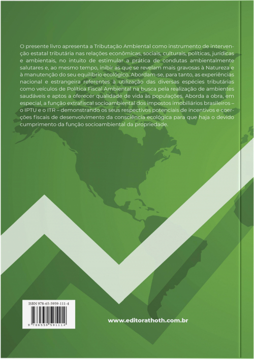 Tributação Ecológica Patrimonial: A Extrafiscalidade Ambiental dos Impostos Imobiliários Brasileiros