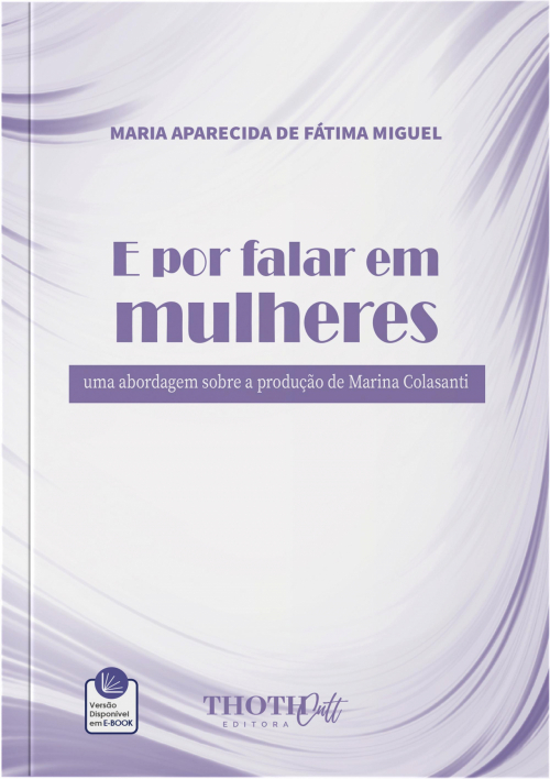 E por Falar em Mulheres: Uma Abordagem sobre a Produção de Marina Colasanti