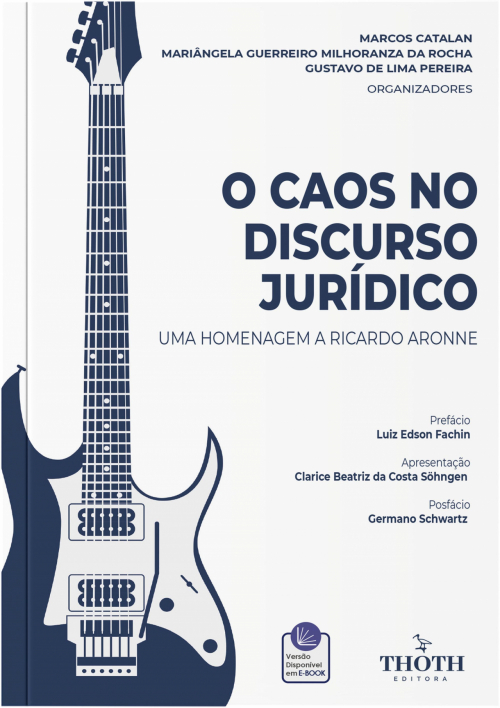 O Caos no Discurso Jurídico: Uma Homenagem a Ricardo Aronne  