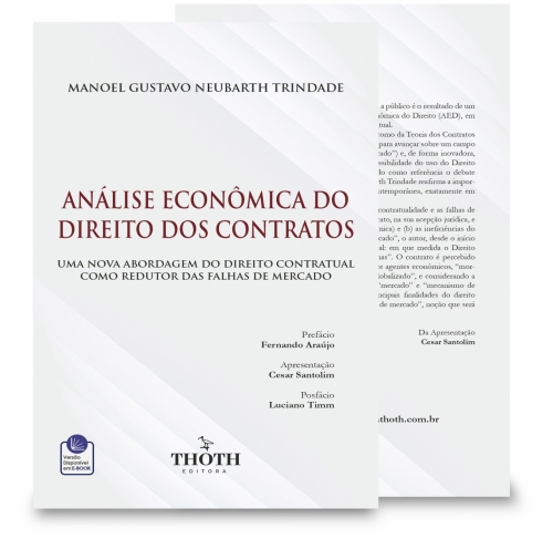 Análise Econômica do Direito dos Contratos: Uma Nova Abordagem do Direito Contratual como Redutor das Falhas de Mercado