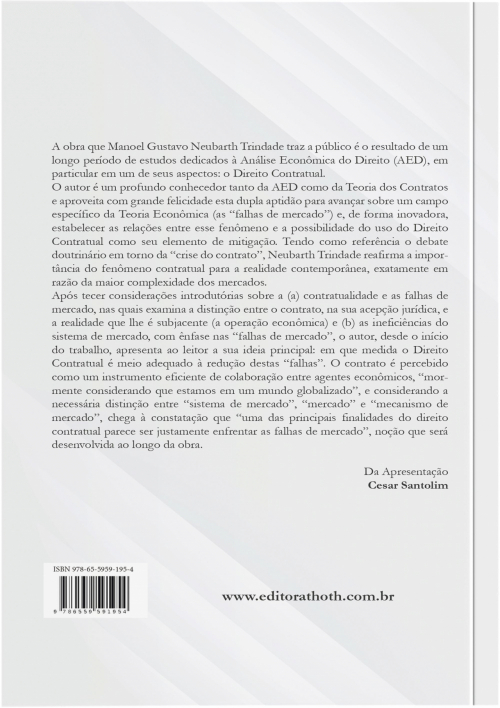 Análise Econômica do Direito dos Contratos: Uma Nova Abordagem do Direito Contratual como Redutor das Falhas de Mercado