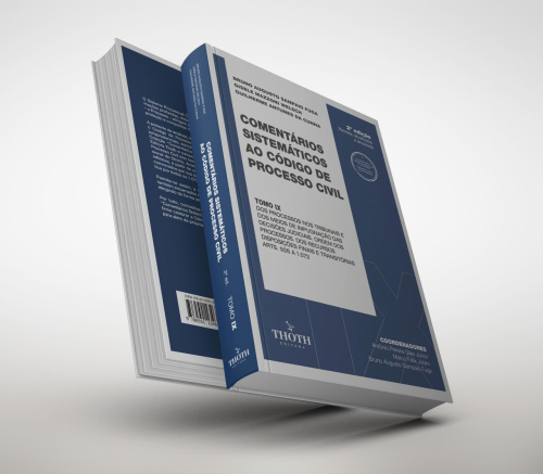Comentários Sistemáticos ao Código de Processo Civil: Dos Processos nos Tribunais e dos meios de Impugnação das Decisões Judiciais. Ordem dos Processos. Dos Recursos Disposições Finais e Transitórias arts. 926 a 1.072 - 2ª Edição