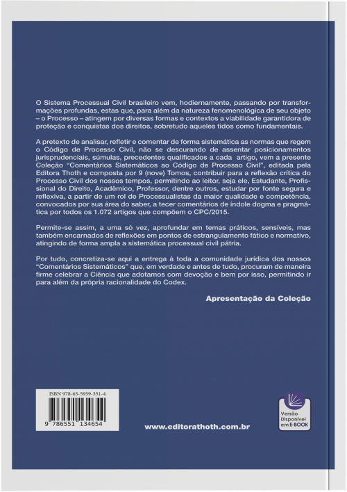 Comentários Sistemáticos ao Código de Processo Civil: Dos Processos nos Tribunais e dos meios de Impugnação das Decisões Judiciais. Ordem dos Processos. Dos Recursos Disposições Finais e Transitórias arts. 926 a 1.072 - 2ª Edição