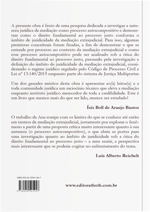 A Mediação como Processo Autocompositivo: Natureza e  Âmbito de Juridicidade da Mediação Extrajudicial sob a Ótica do Direito Fundamental ao Processo Justo 