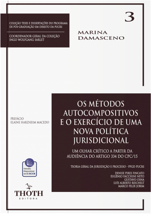 Os Métodos Autocompositivos e o Exercício de uma Nova Política Jurisdicional: Um Olhar Crítico a Partir da Audiência do Artigo 334 do CPC/15