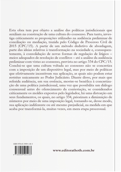 Os Métodos Autocompositivos e o Exercício de uma Nova Política Jurisdicional: Um Olhar Crítico a Partir da Audiência do Artigo 334 do CPC/15