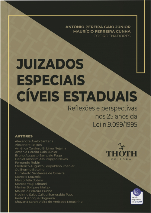 Juizados Especiais Cíveis Estaduais: Reflexões e perspectivas nos 25 anos da Lei n.9.099/1995