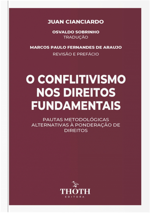 O Conflitivismo nos Direitos Fundamentais: Pautas Metodológicas alternativas à Ponderação de Direitos