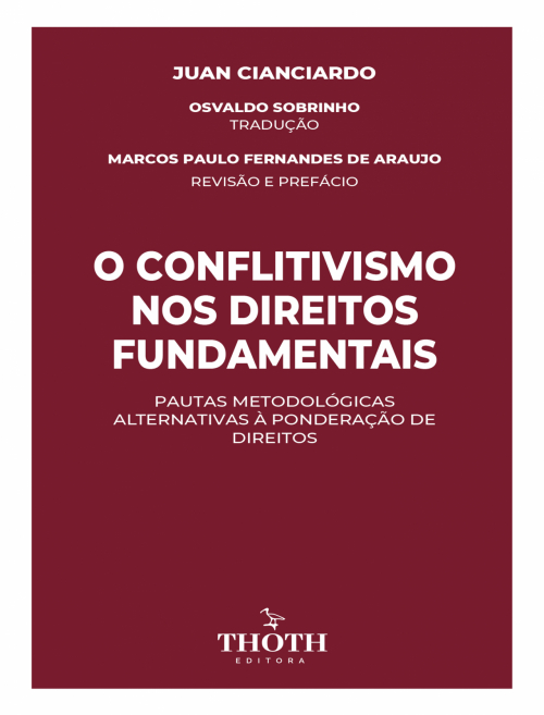 O Conflitivismo nos Direitos Fundamentais: Pautas Metodológicas alternativas à Ponderação de Direitos