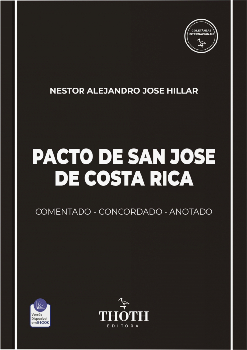 Pacto de San Jose de Costa Rica: Comentado - Concordado - Anotado