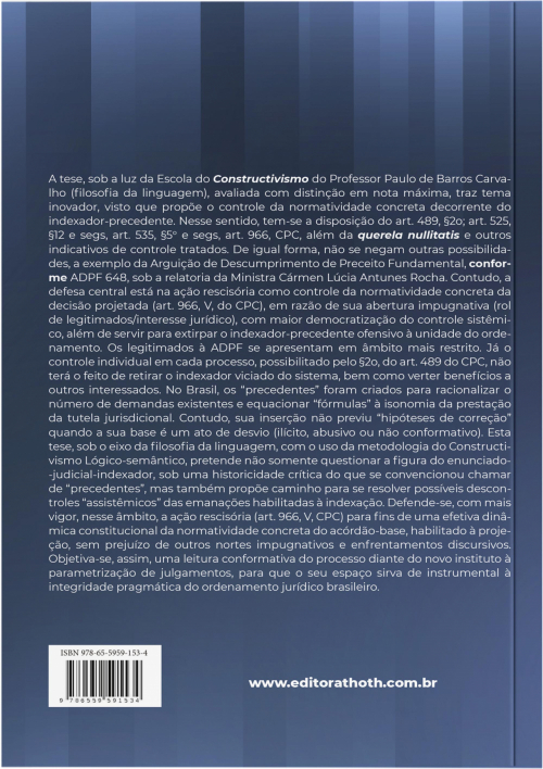 Controle de Precedentes: A Conformação Sistêmica da Linguagem Judicial dos Indexadores e Normatividade Concreta