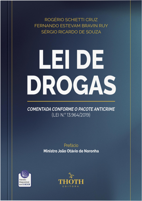 Lei de Drogas: Comentada Conforme o Pacote Anticrime (Lei n.º 13.964/2019)