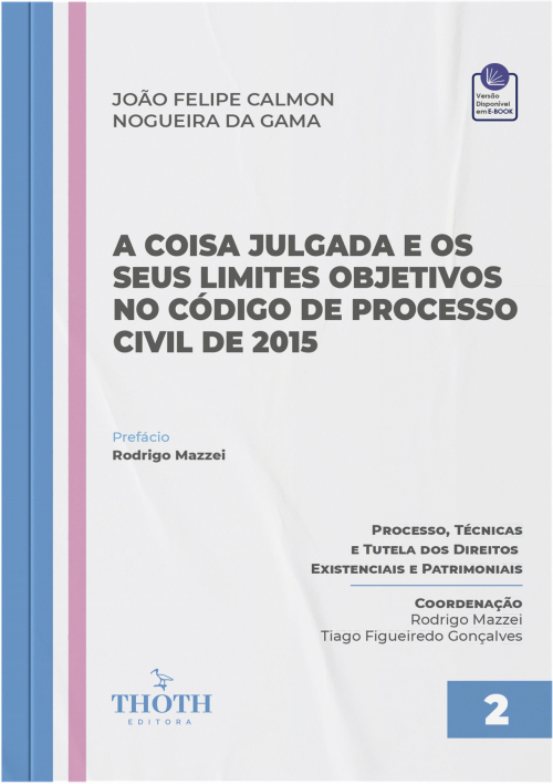 A Coisa Julgada e os seus Limites Objetivos no Código de Processo Civil de 2015  