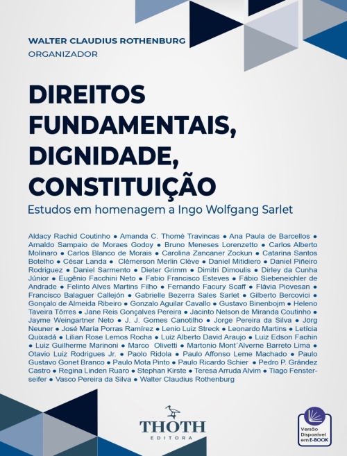 Direitos Fundamentais, Dignidade, Constituição: Estudos Em Homenagem a Ingo Wolfgang Sarlet 
